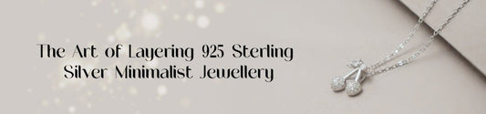 Elevate Your Everyday -The Art of Layering 925 Sterling Silver Minimalist Jewellery - tassyasilver.com